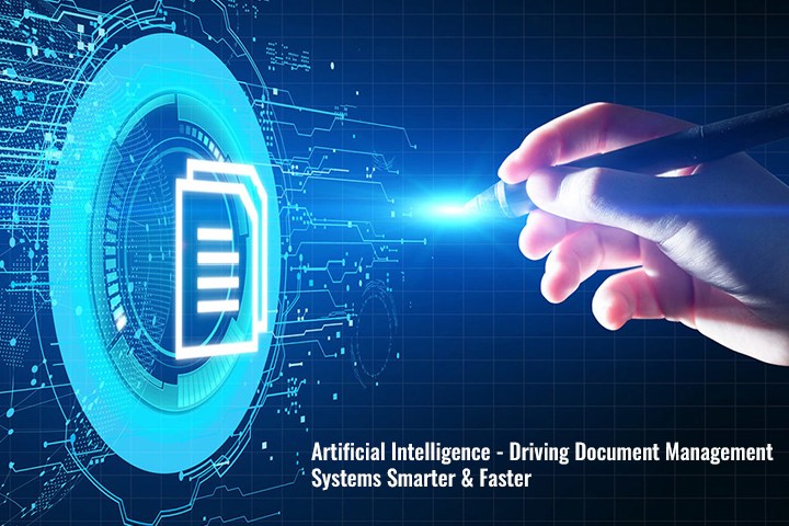 Artificial Intelligence - Driving Document Management Systems Smarter and Faster